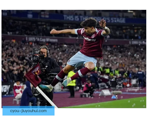 西汉姆迎来欧联杯晋级之路 逆袭成功冲击更高荣誉